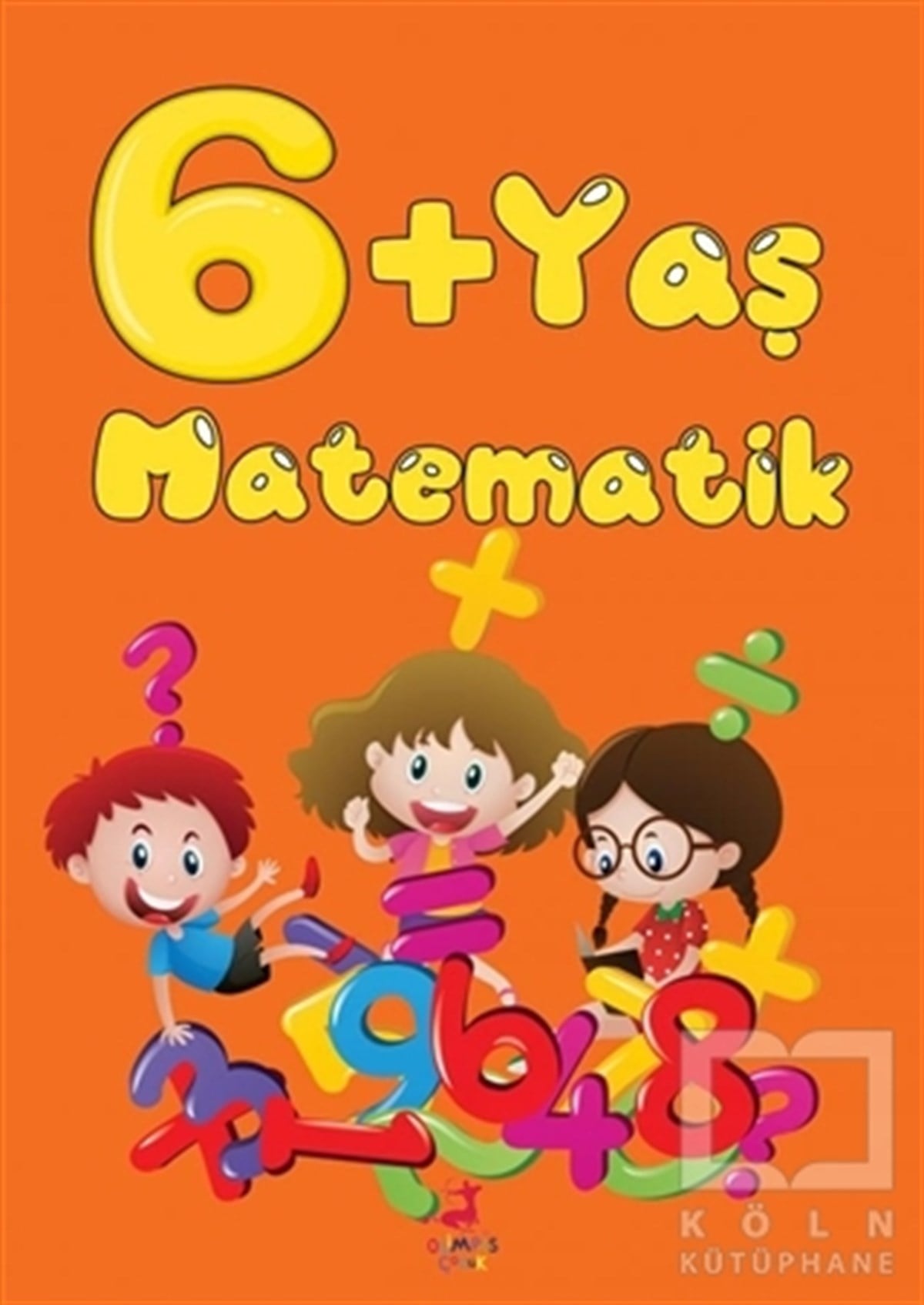 KolektifEtkinlik Kitapları6+ Yaş Matematik