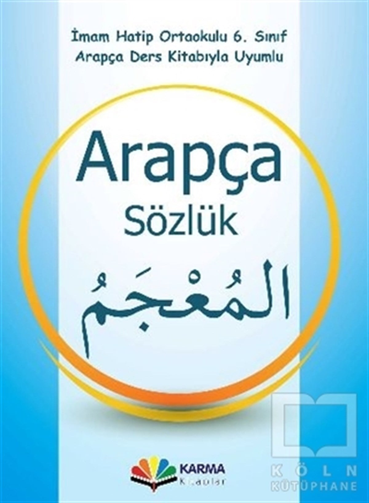 Münevvere KocaerSözlükler ve Konuşma Kılavuzları6. Sınıf Arapça Sözlük