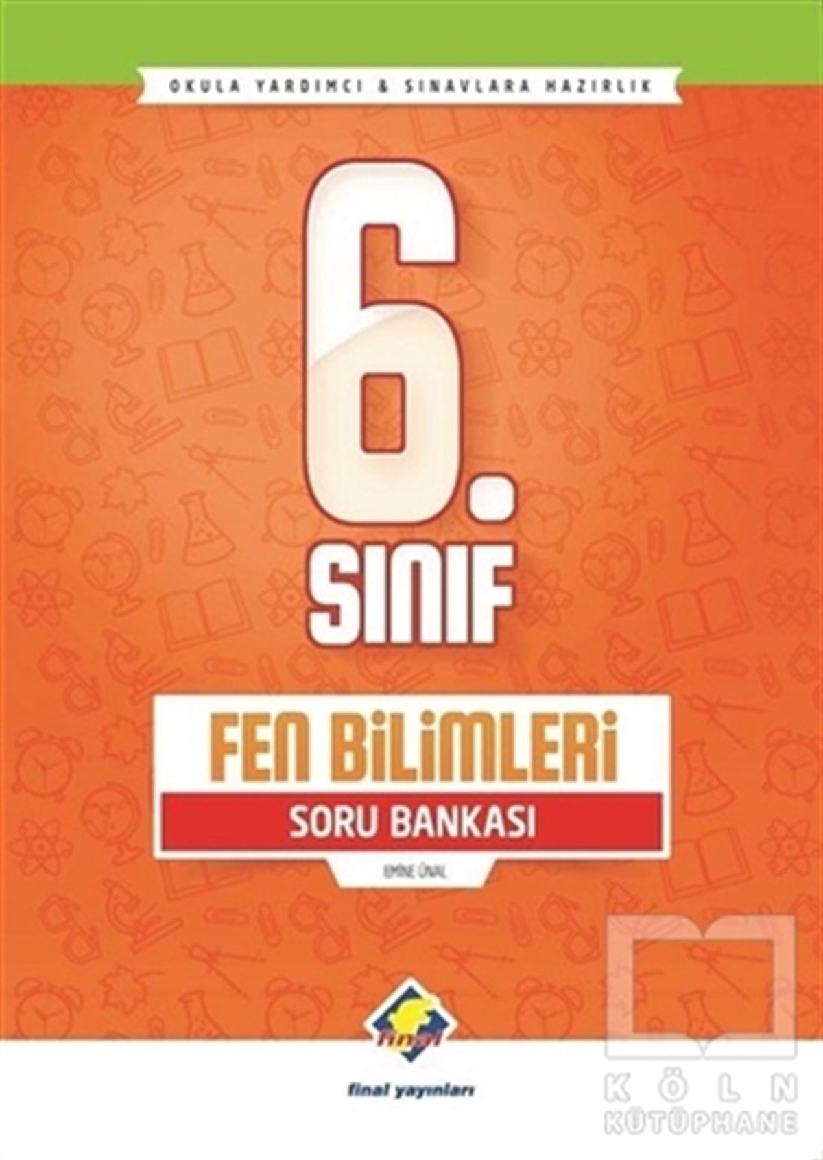 Emine ÜnalanDiğer6. Sınıf Fen Bilimleri Soru Bankası