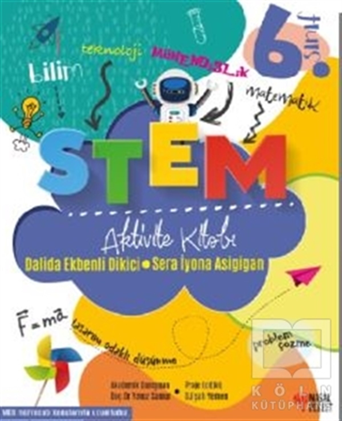Dalida Ekbenli DikiciEtkinlik Kitapları6. Sınıf STEM Aktivite Kitabı