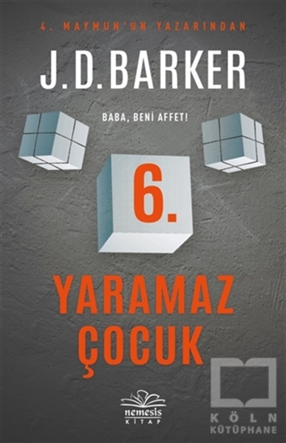 J. D. BarkerPolisiye Romanlar & Cinayet Romanları6. Yaramaz Çocuk