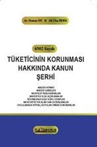 Ali Ulaş BerkHukuk Üzerine Kitaplar6502 Sayılı Tüketicinin Korunması Hakkında Kanun Şerhi