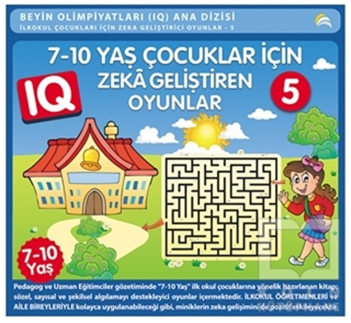 Bahar ÇelikZeka Gelişimi Kitapları7-10 Yaş Çocuklar İçin IQ Zeka Geliştiren Oyunlar 5