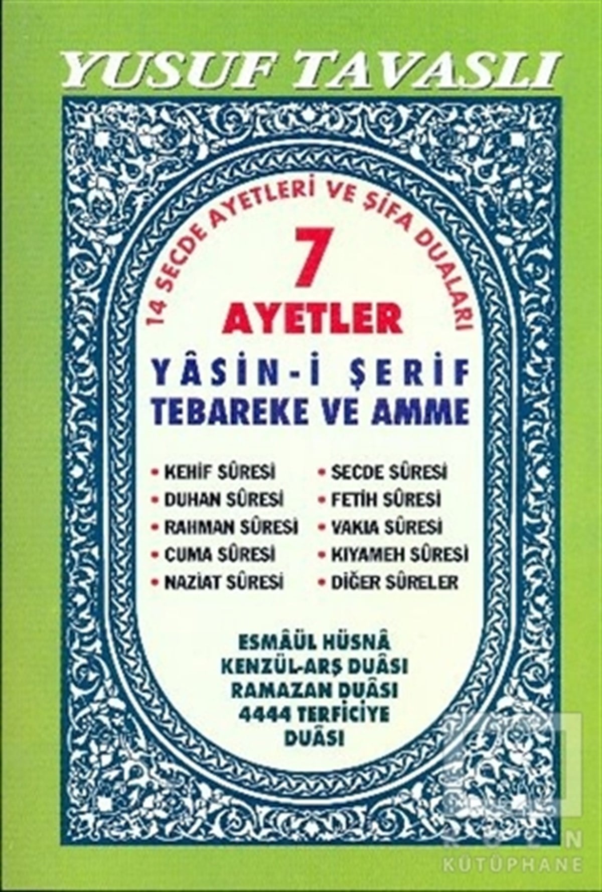 Yusuf TavaslıKuran ve Kuran Üzerine7 Ayetler - Yasin-i Şerif ve Dualar (Dergi Boy) (D31/A)