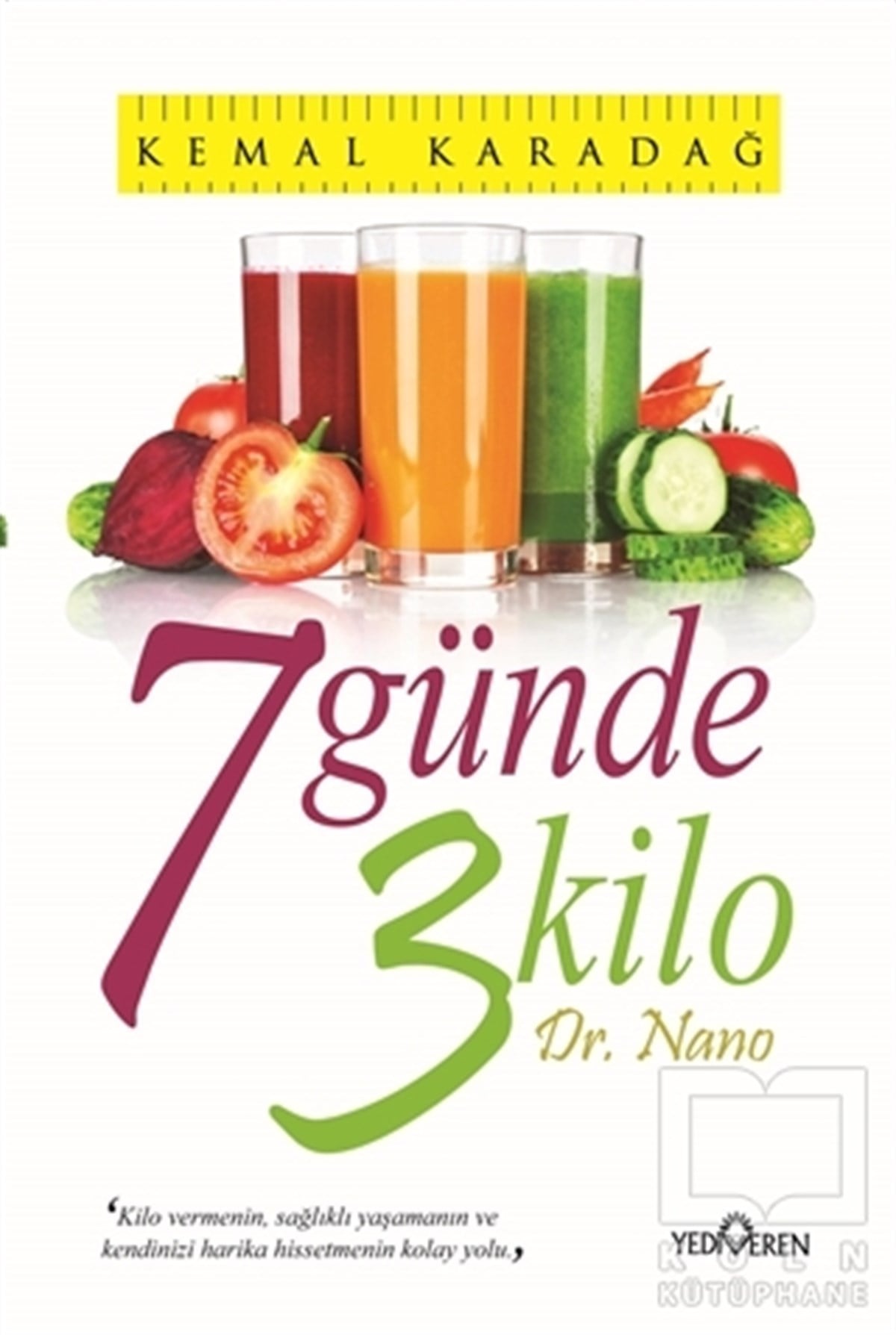 Kemal KaradağBeslenme ve Diyet7 Günde 3 Kilo