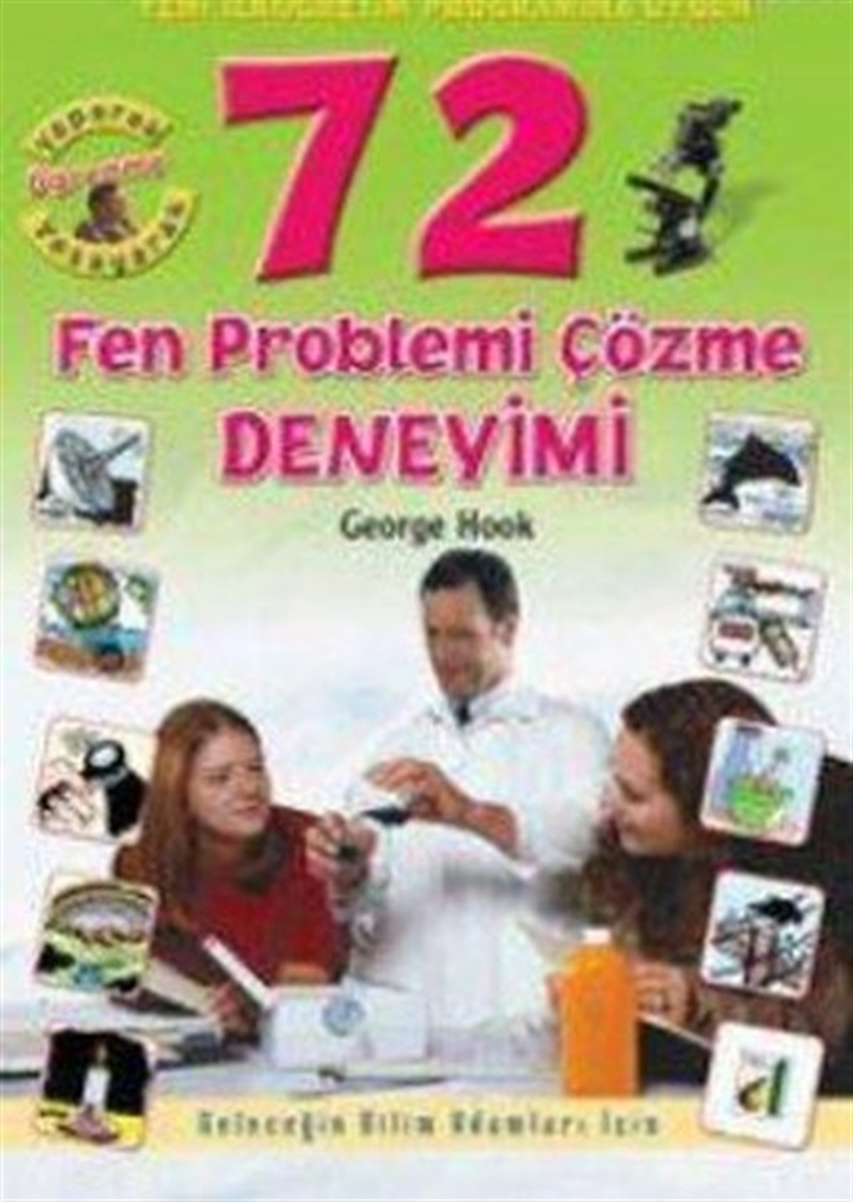 Gökhan GülkanPopüler Bilim Kitapları72 Fen Problemi Çözme Deneyimi