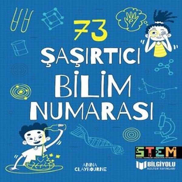 Anna ClaybourneÇocuk Bilim Kitapları73 Şaşırtıcı Bilim Numarası
