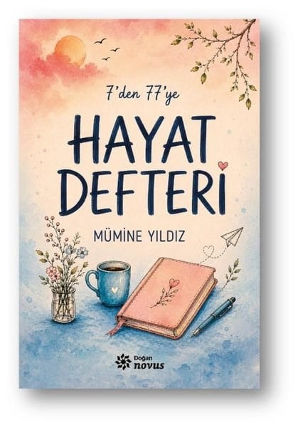 Mümine YıldızKişisel Gelişim Kitapları7'den 77'ye Hayat Defteri