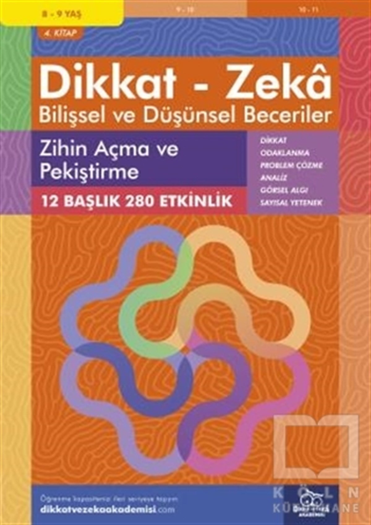 Alison PrimroseEtkinlik Kitapları8-9 Yaş Dikkat - Zeka Bilişsel ve Düşünsel Beceriler 4. Kitap - Zihin Açma ve Pekiştirme