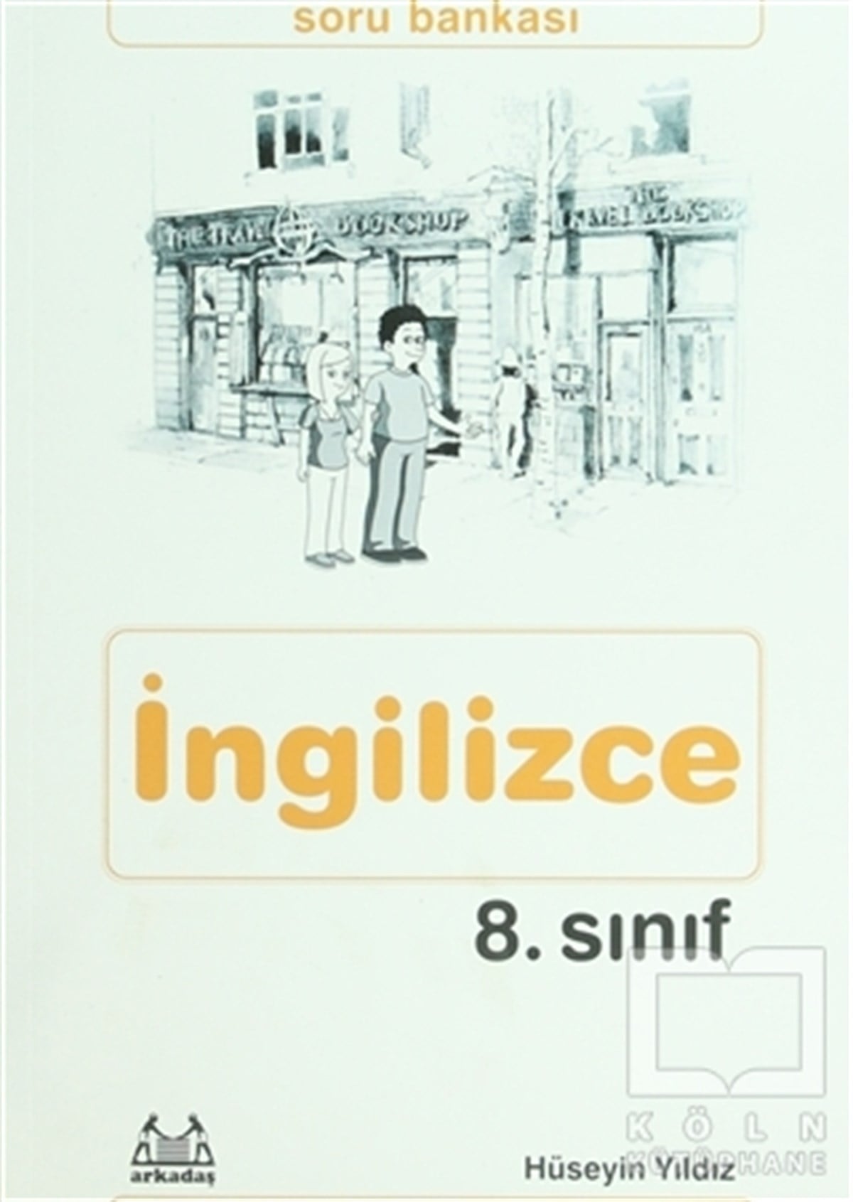 Hüseyin YıldızGenel Konular8. Sınıf İngilizce Soru Bankası