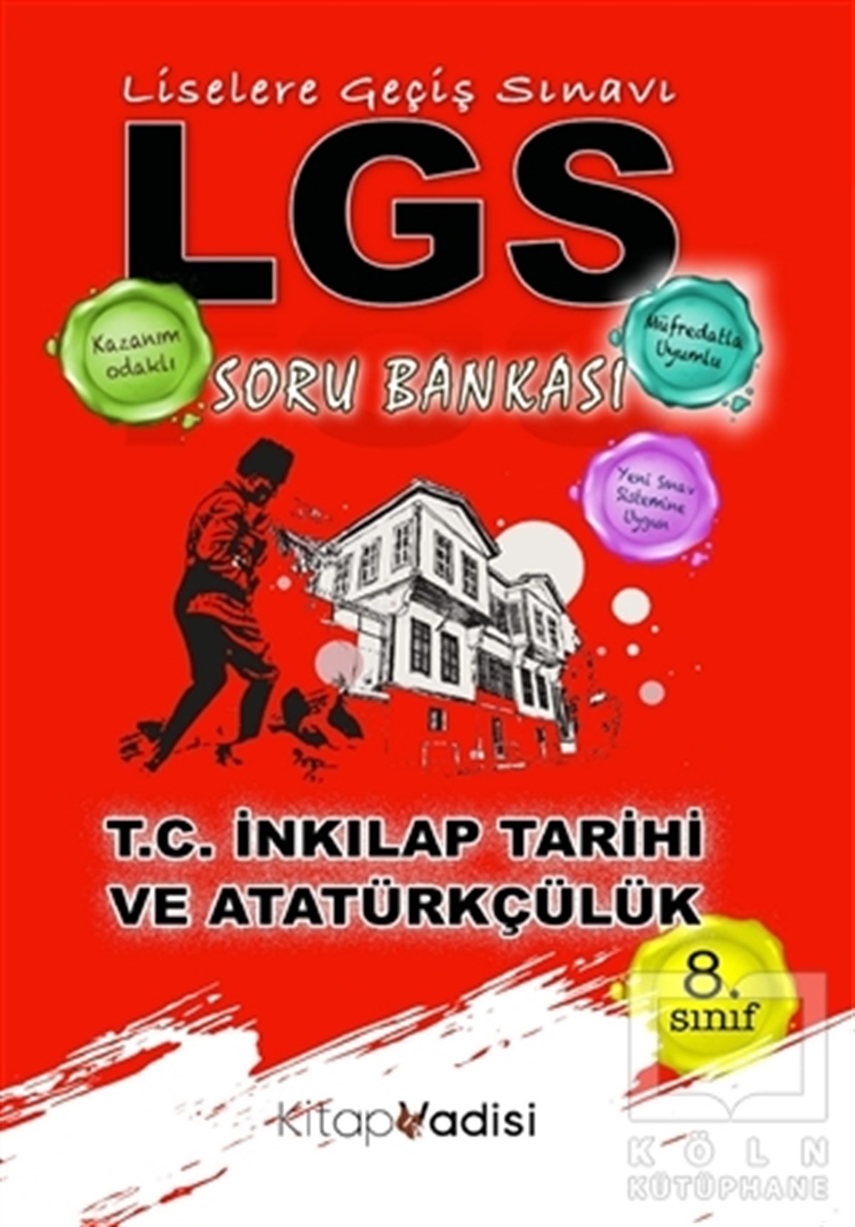 Hüseyin TokerSınavlara Hazırlık Kitapları8. Sınıf LGS T.C. İnkılap Tarihi ve Atatürkçülük Soru Bankası