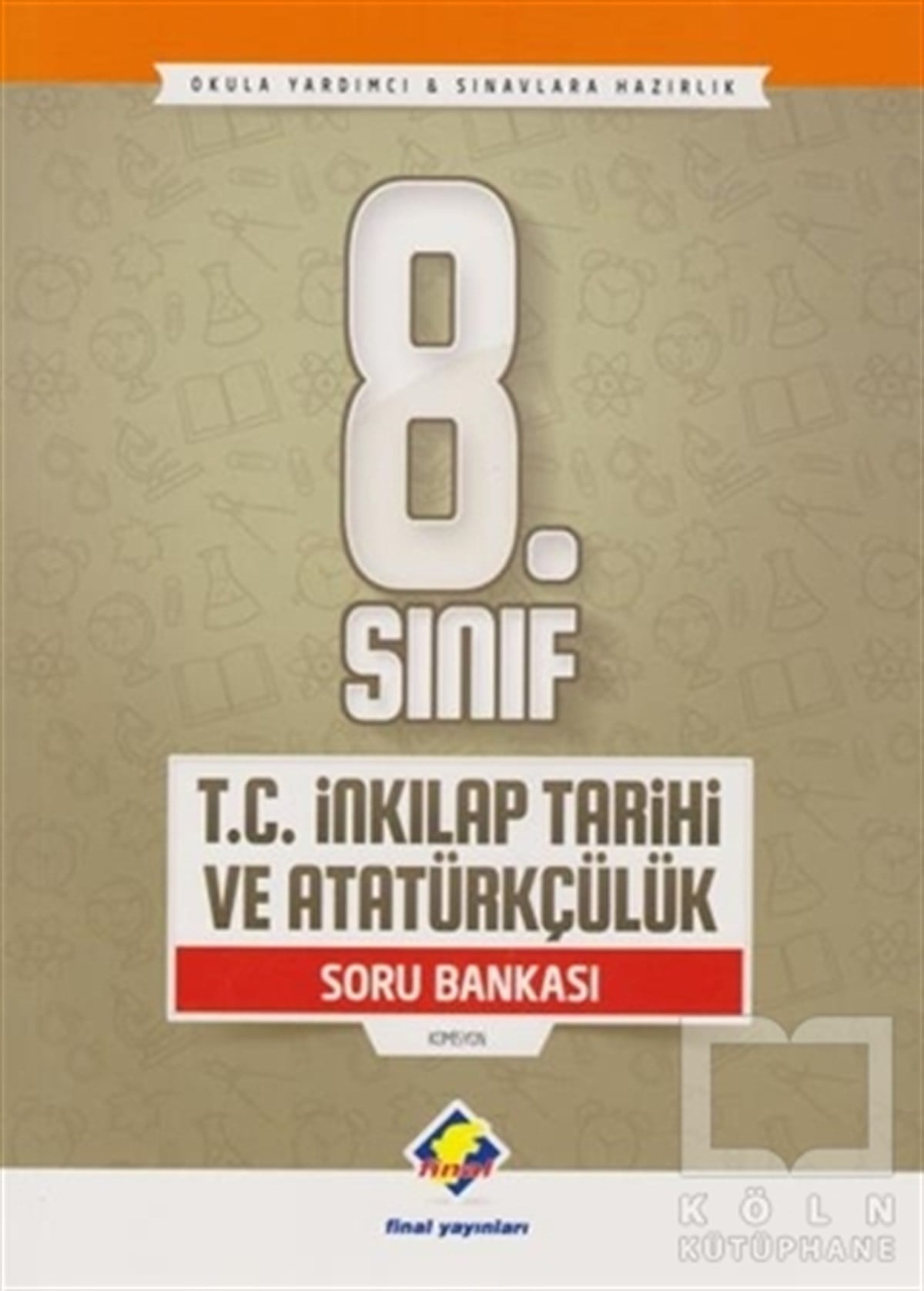 KollektifDiğer8. Sınıf T.C. İnkılap Tarihi ve Atatürkçülük Soru Bankası