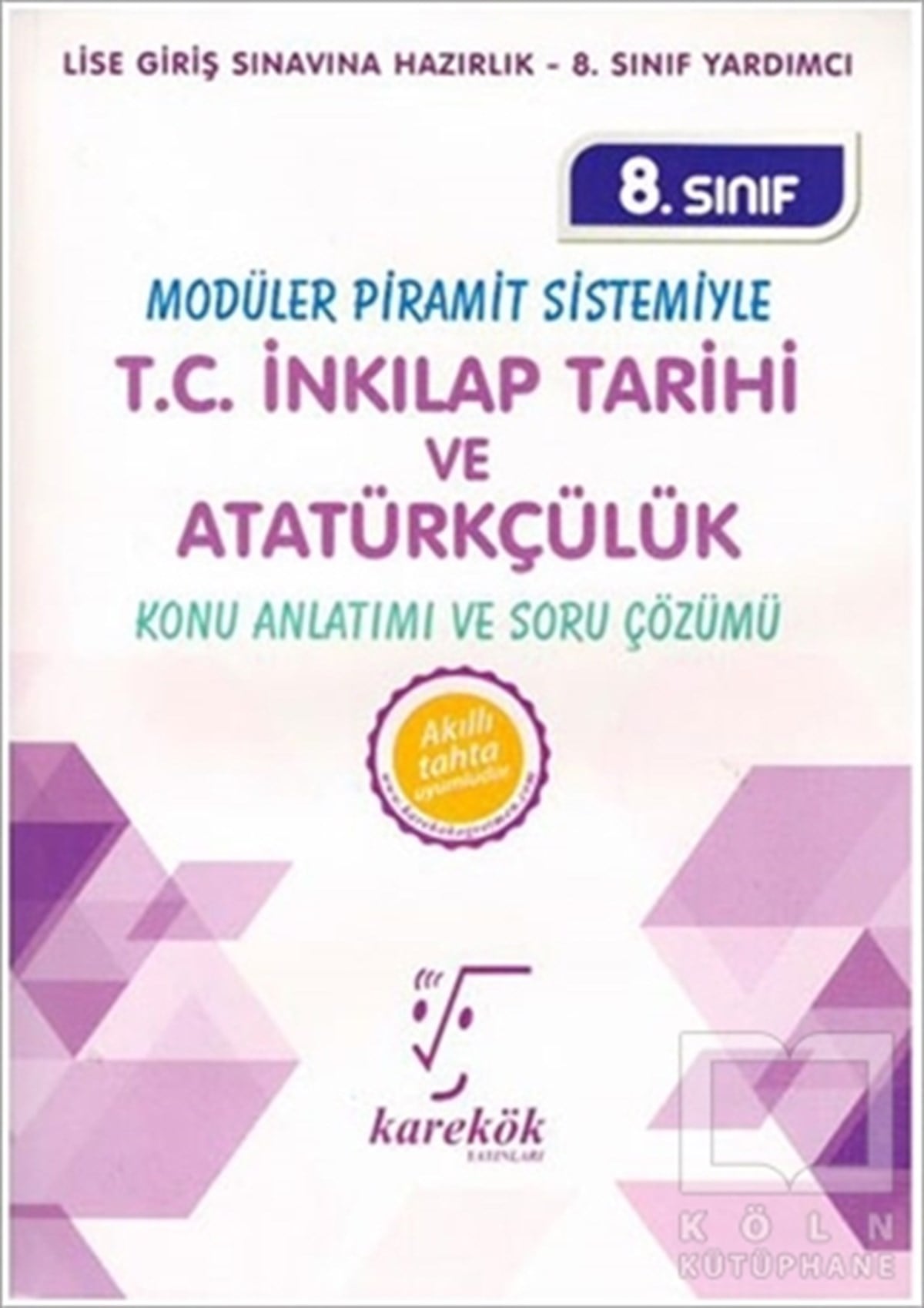 KolektifSınavlara Hazırlık Kitapları8.Sınıf TC İnkılap Tarihi ve Atatürkçülük MPS Konu Anlatımı ve Soru Çözümü