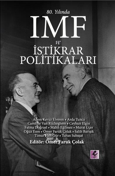 KolektifTürkiye Siyaseti ve Politikası Kitapları80. Yılında IMF ve İstikrar Politikaları