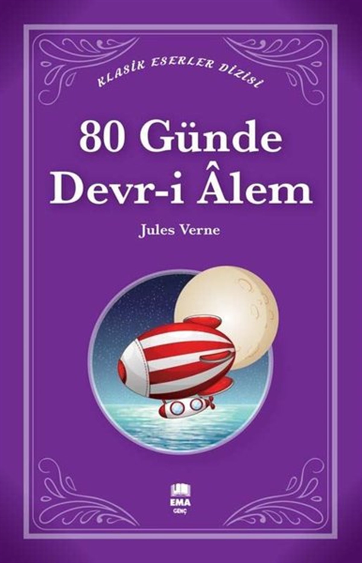 Jules VerneKlasik Çocuk Kitapları80 Günde Devr-i Alem - Klasik Eserler Dizisi