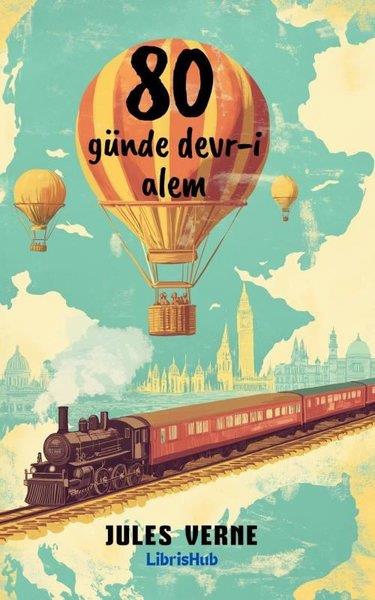 Jules VerneKlasik Çocuk Kitapları80 Günde Devr-i Alem