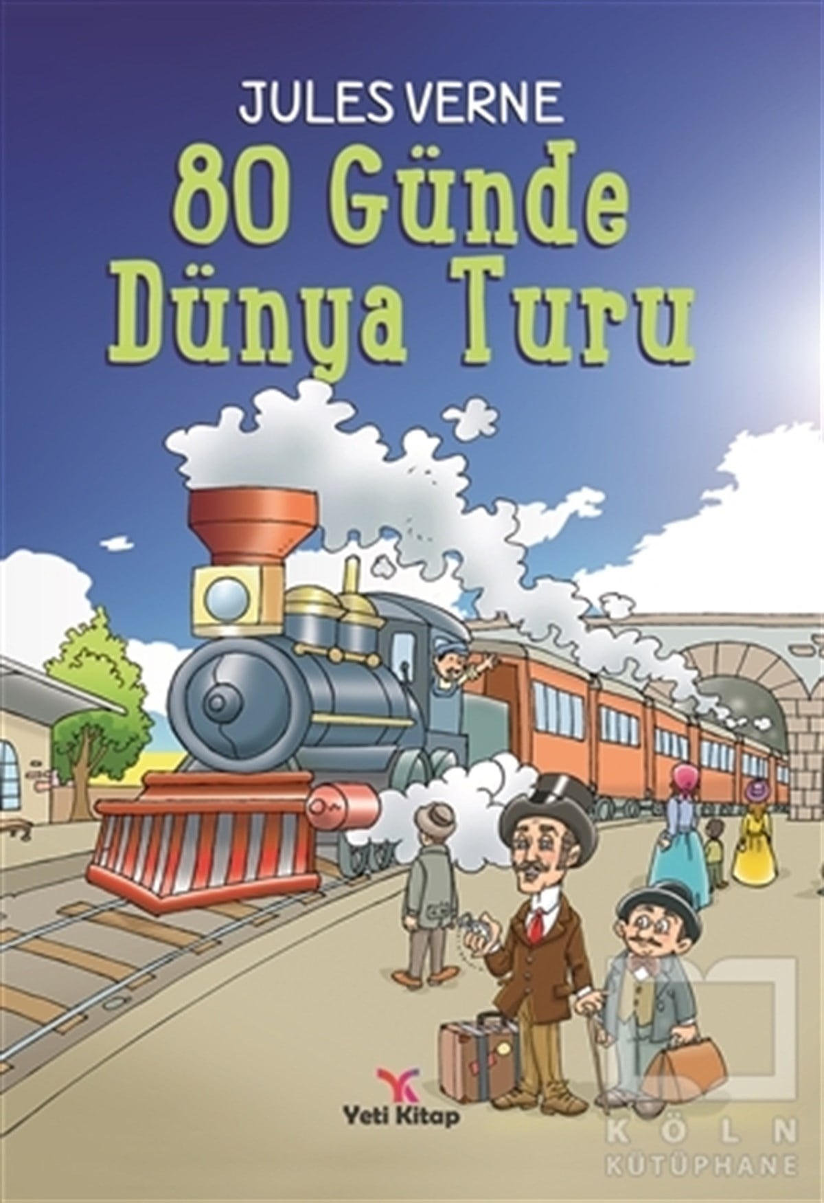 Jules VerneÇocuk Hikaye Kitapları80 Günde Dünya Turu