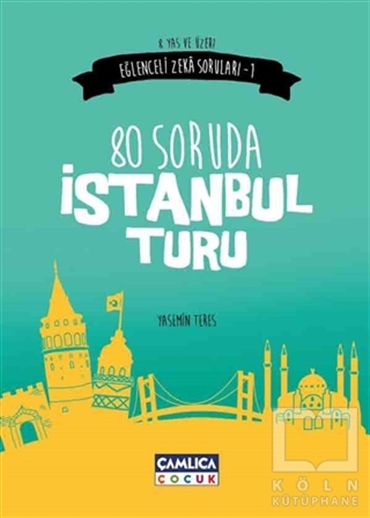 Yasemin TeresDiğer80 Soruda İstanbul Turu