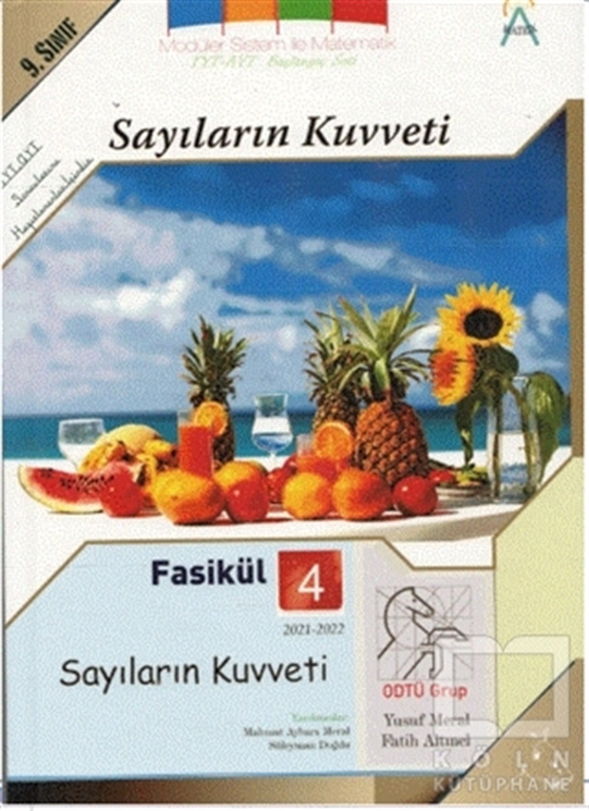 Yusuf MeralSınavlara Hazırlık Kitapları9. Sınıf Modüler Sistem İle Matematik TYT-AYT Başlangıç Fasikül 4 Sayıların Kuvveti 2021-2022