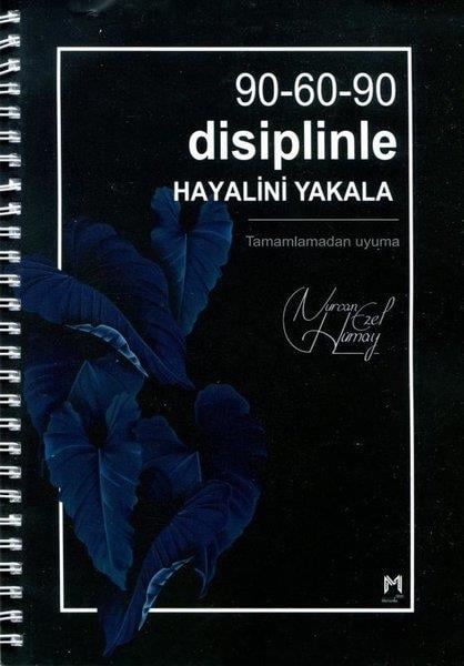 Nurcan Ezel HümayKişisel Gelişim Kitapları90-60-90 Disiplinle Hayalini Yakala