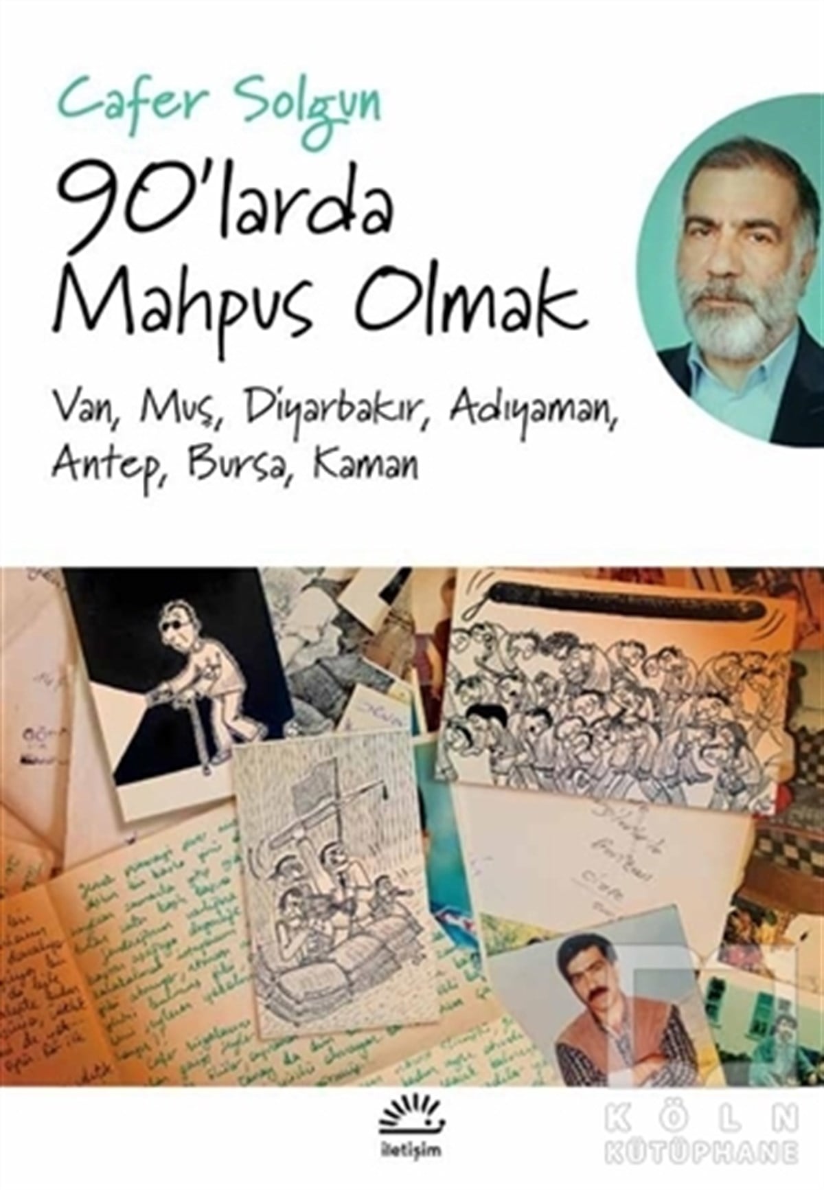 Cafer SolgunAnı - Mektup - Günlük90'larda Mahpus Olmak