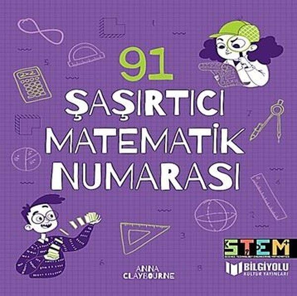 Anna ClaybourneÇocuk Bilim Kitapları91 Şaşırtıcı Matematik Numarası