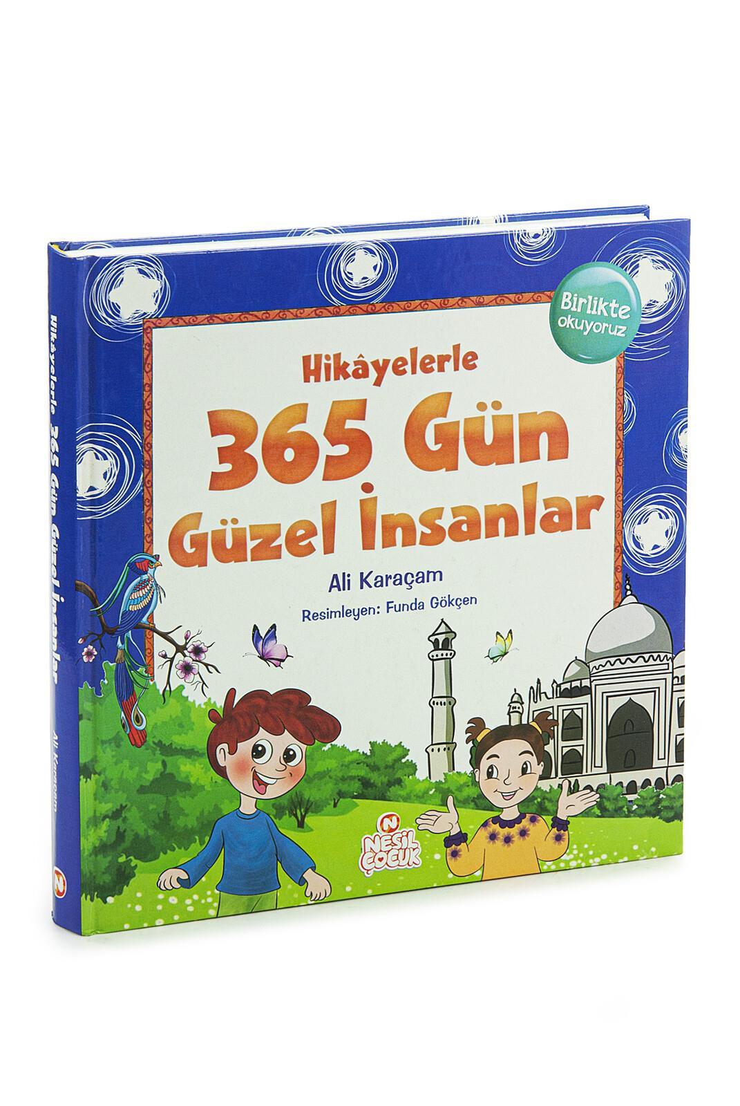 Hikayelerle 365 Gün Güzel İnsanlar - Nesil Çocuk