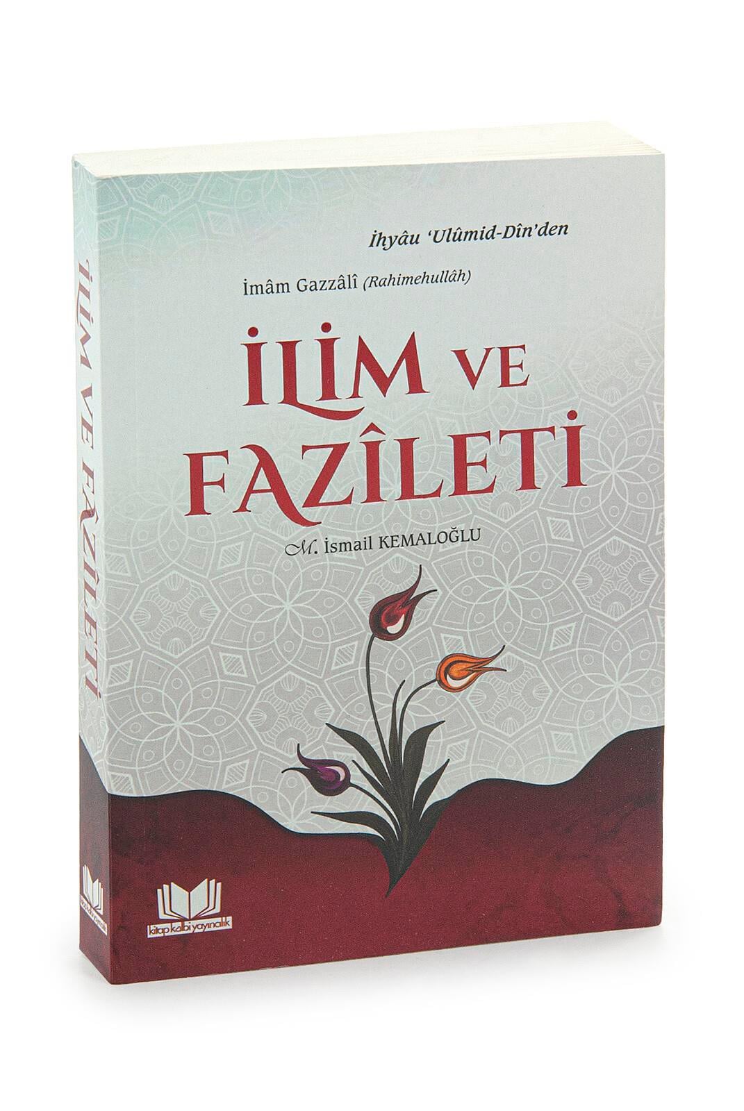 İlim ve Fazileti - İmâm Gazzâlî Kitabı