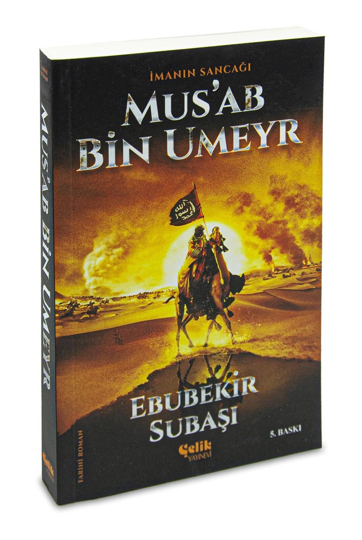 İmanın Sancağı - Musab Bin Umeyr