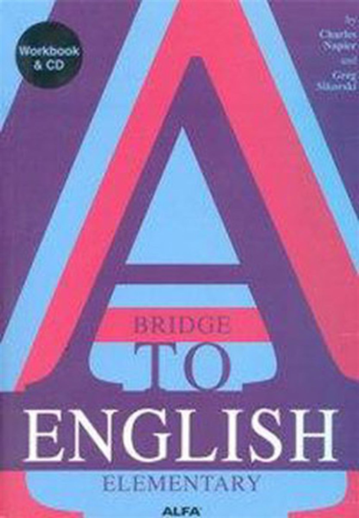 Greg SikorskiPhrase Book and LanguageA Bridge to English Elementary-Workbook&CD