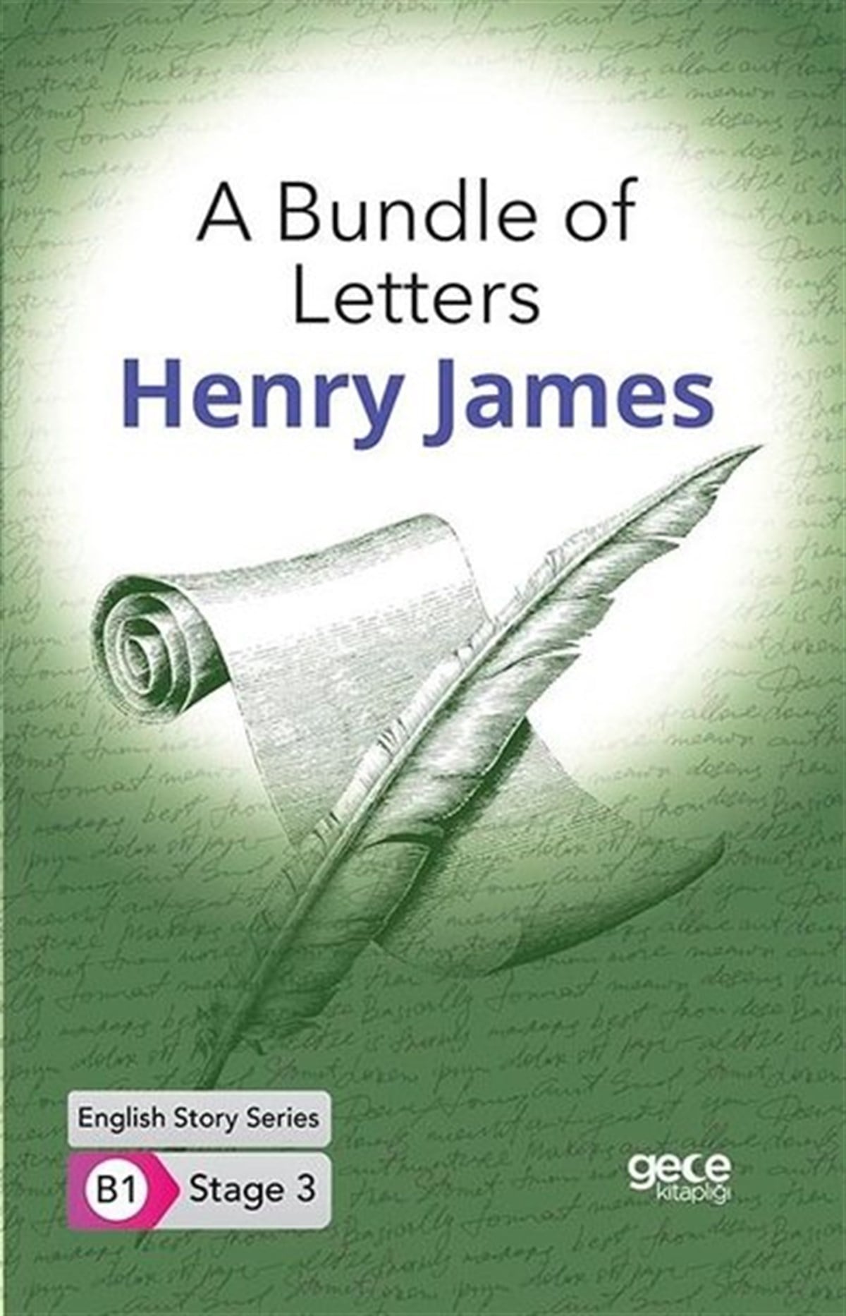 Henry JamesTürkçe Dil Bilim KitaplarıA Bundle of Letters - English Story Series - B1 Stage 3
