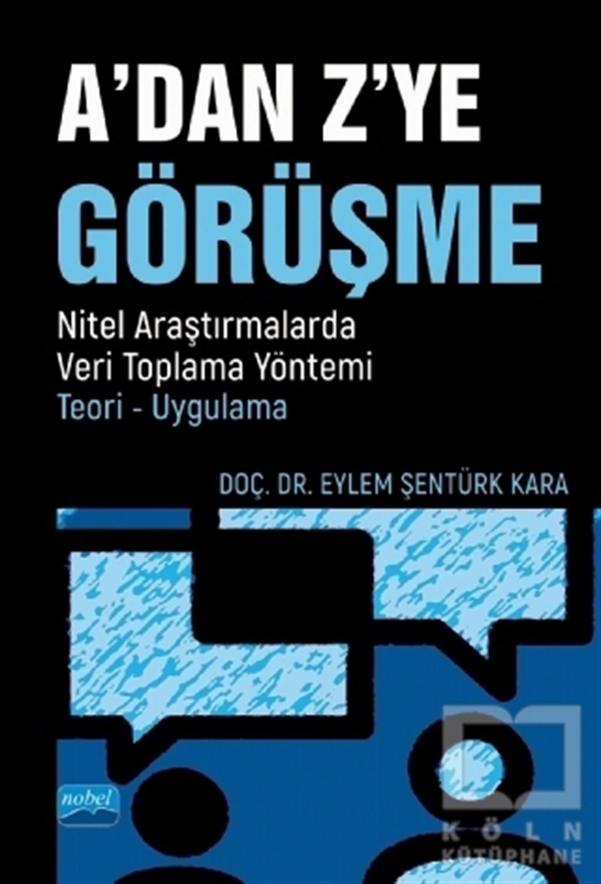 Eylem Şentürk KaraSosyal Bilimler KitaplarıA’dan Z’ye Görüşme