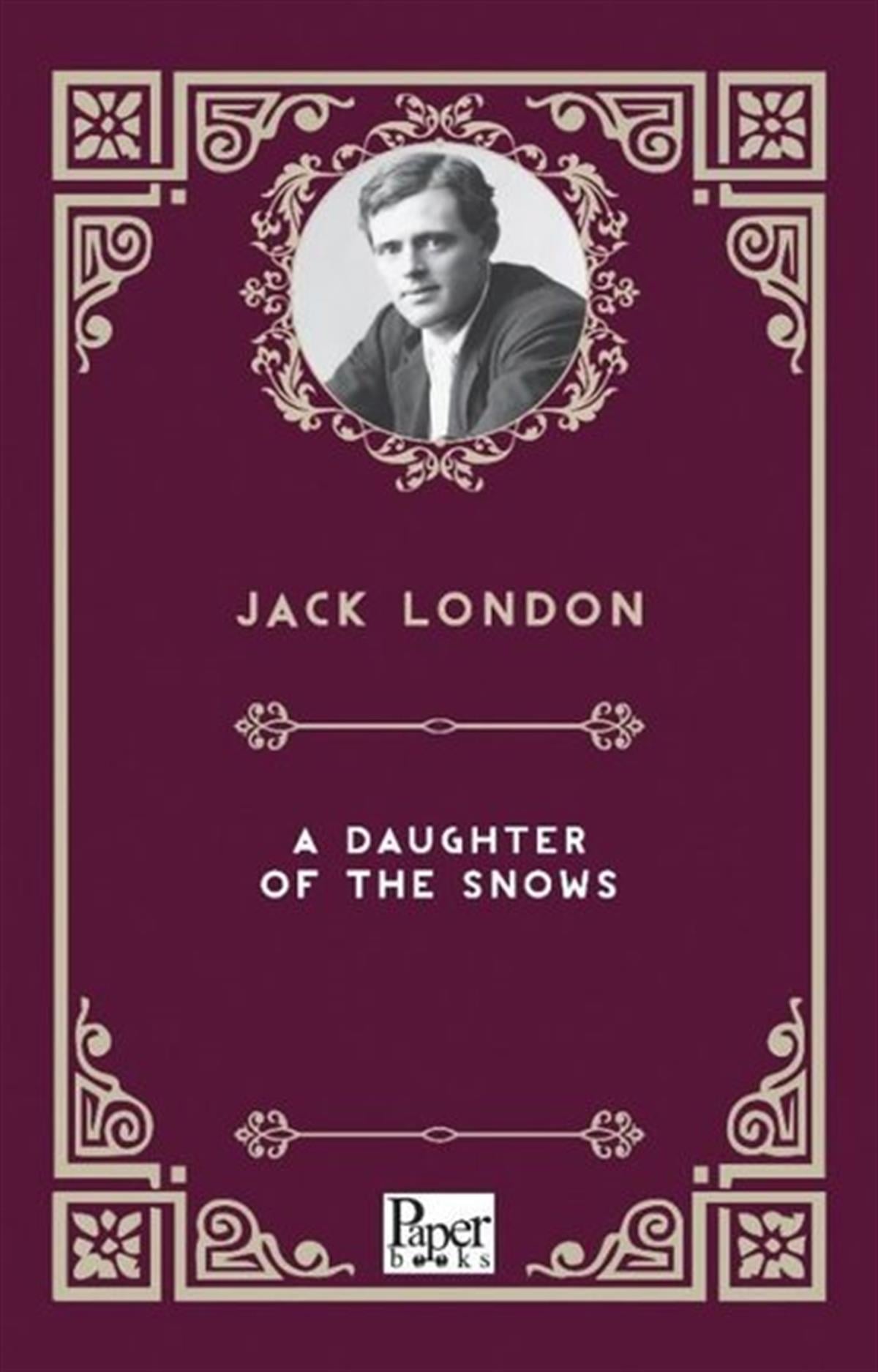 Jack LondonLiteratureA Daughter of The Snows