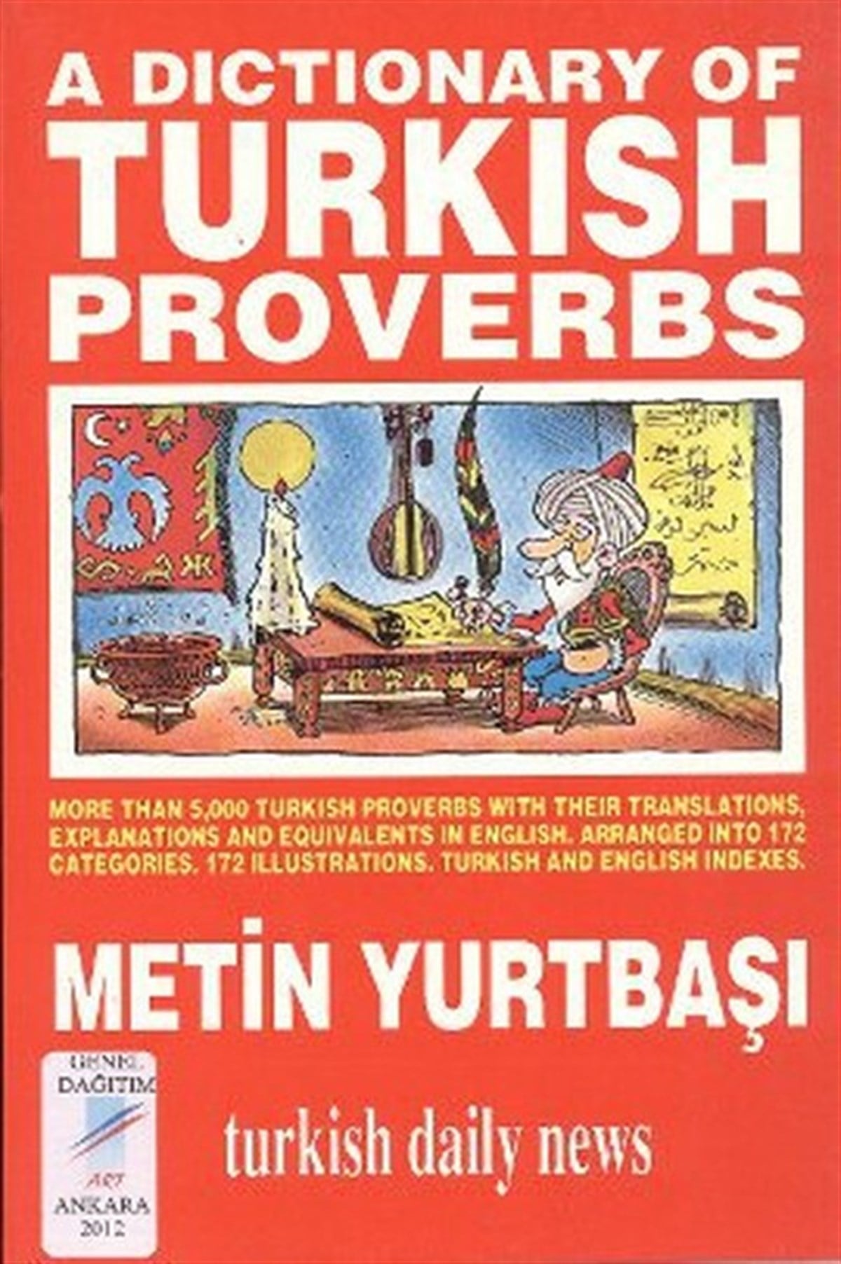 Metin YurtbaşıSözlükler ve Konuşma KılavuzlarıA Dictionary of Turkish Proverbs