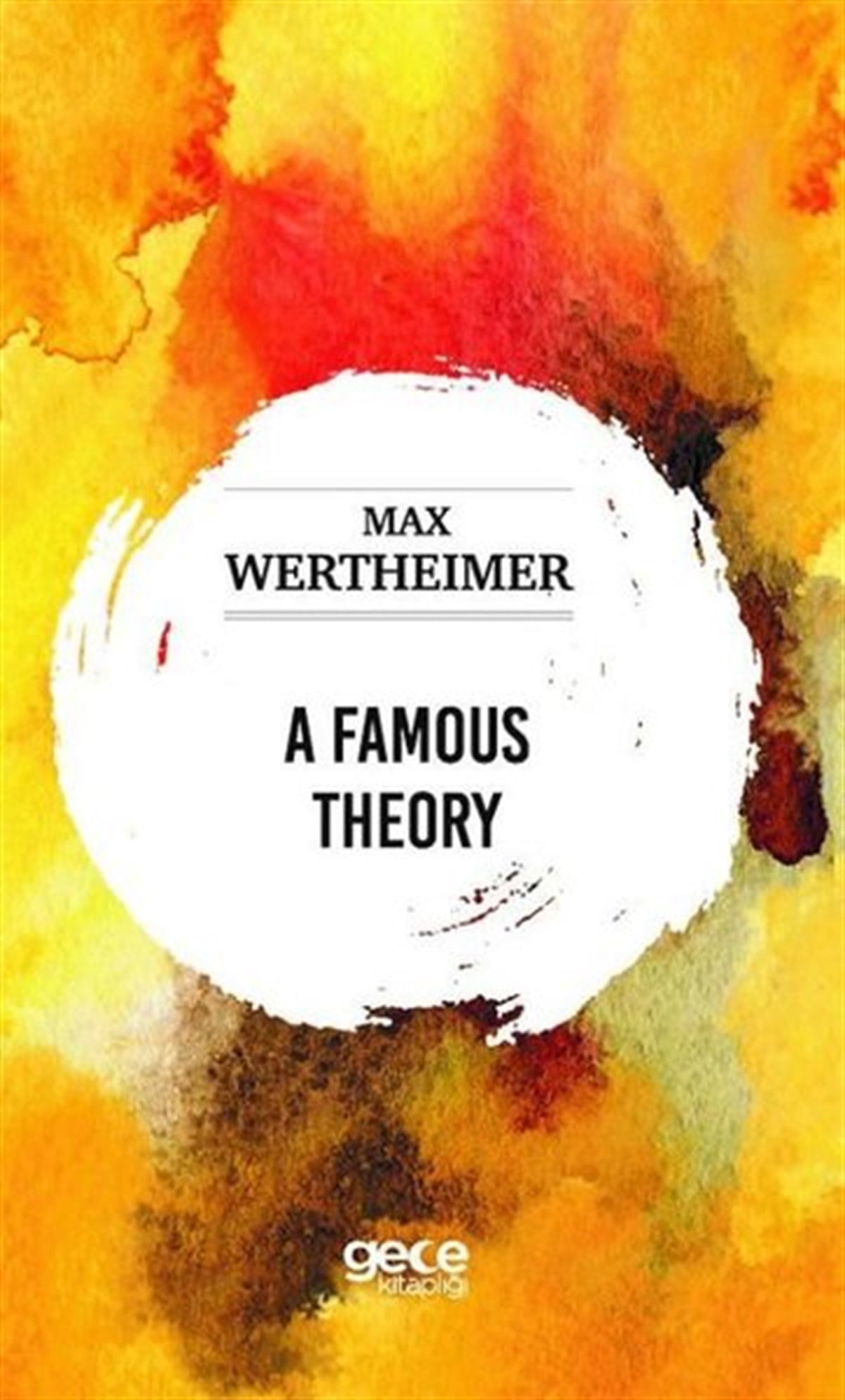 Max WertheimerPhilosophyA Famous Theory