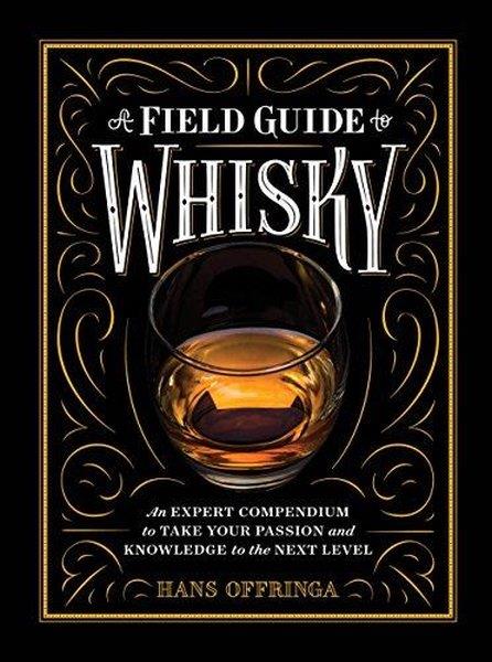 Hans OffringaGeneral InterestA Field Guide to Whisky