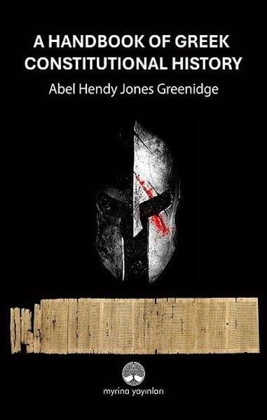 Abel Hendy Jones GreenidgeArtA Handbook of Greek Constitutional History