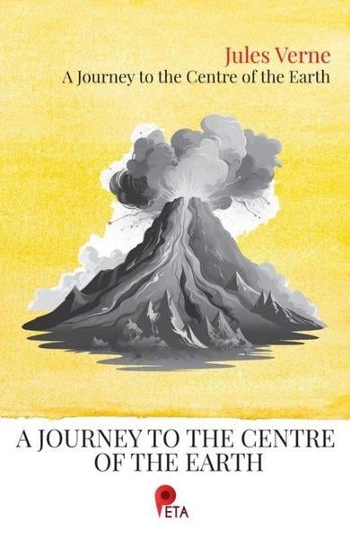 Jules VerneClassicsA Journey to The Centre Of The Earth