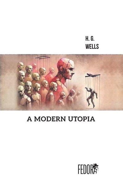 H. G. WellsLiteratureA Modern Utopia