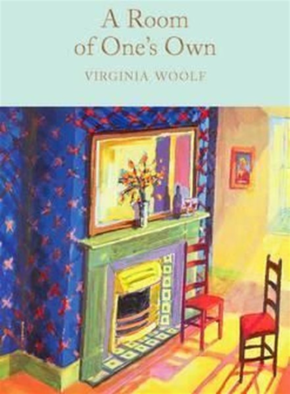 Virginia WoolfClassicsA Room of One's Own (Macmillan Collector's Library)