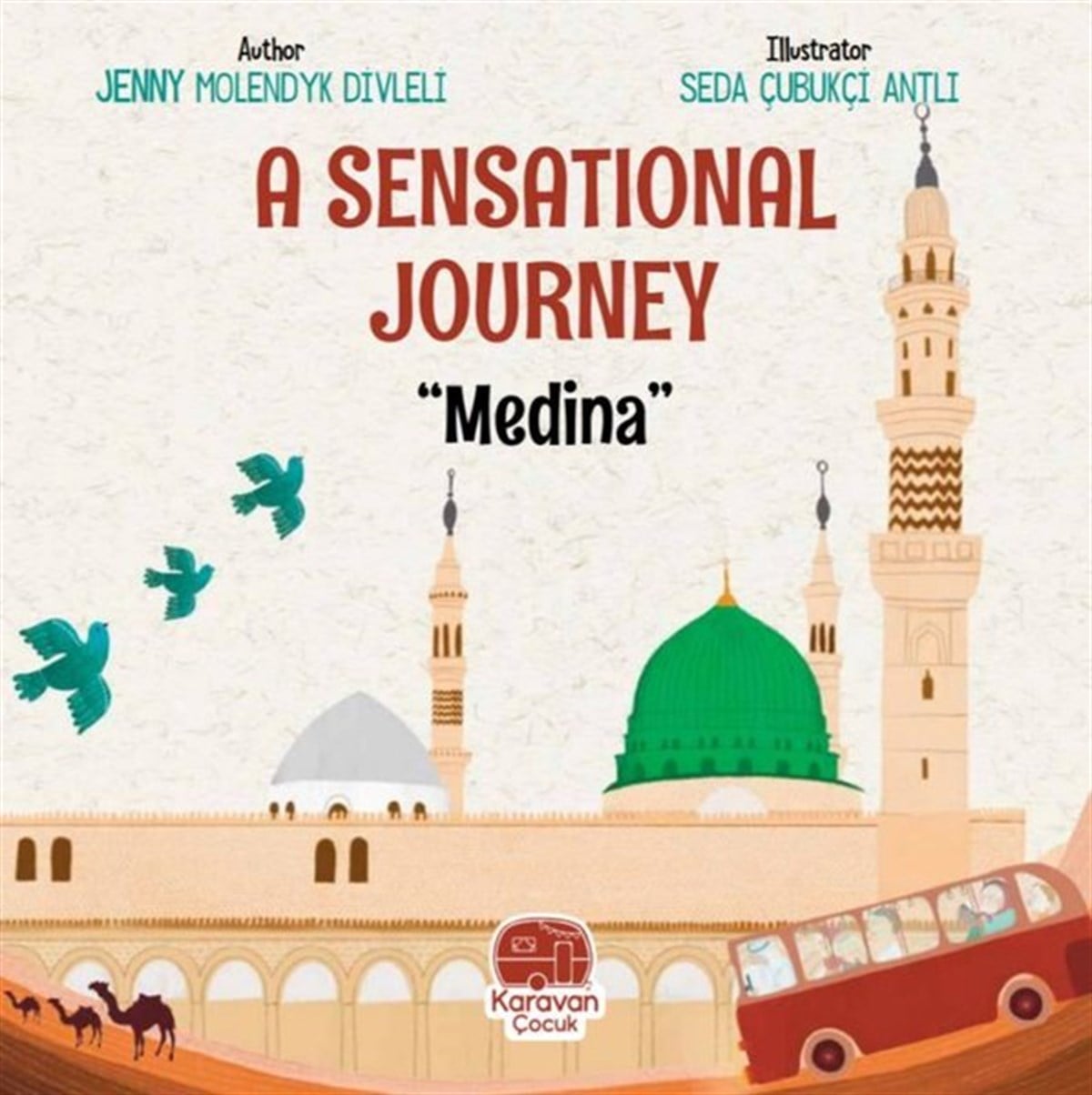 Jenny Molendyk DivleliChildren InterestA Sensational Journey - Medina