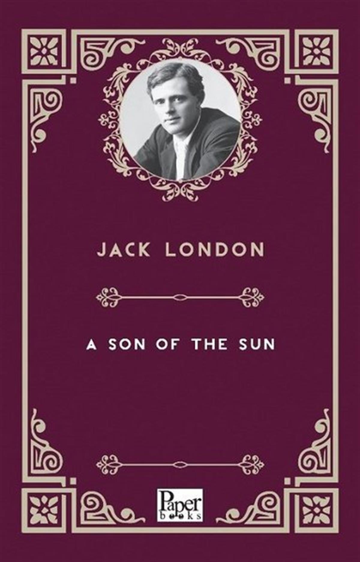 Jack LondonClassicsA Son of the Sun