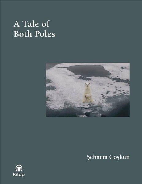 Şebnem CoşkunOther (Reference)A Tale of Both Poles - Bez Ciltli