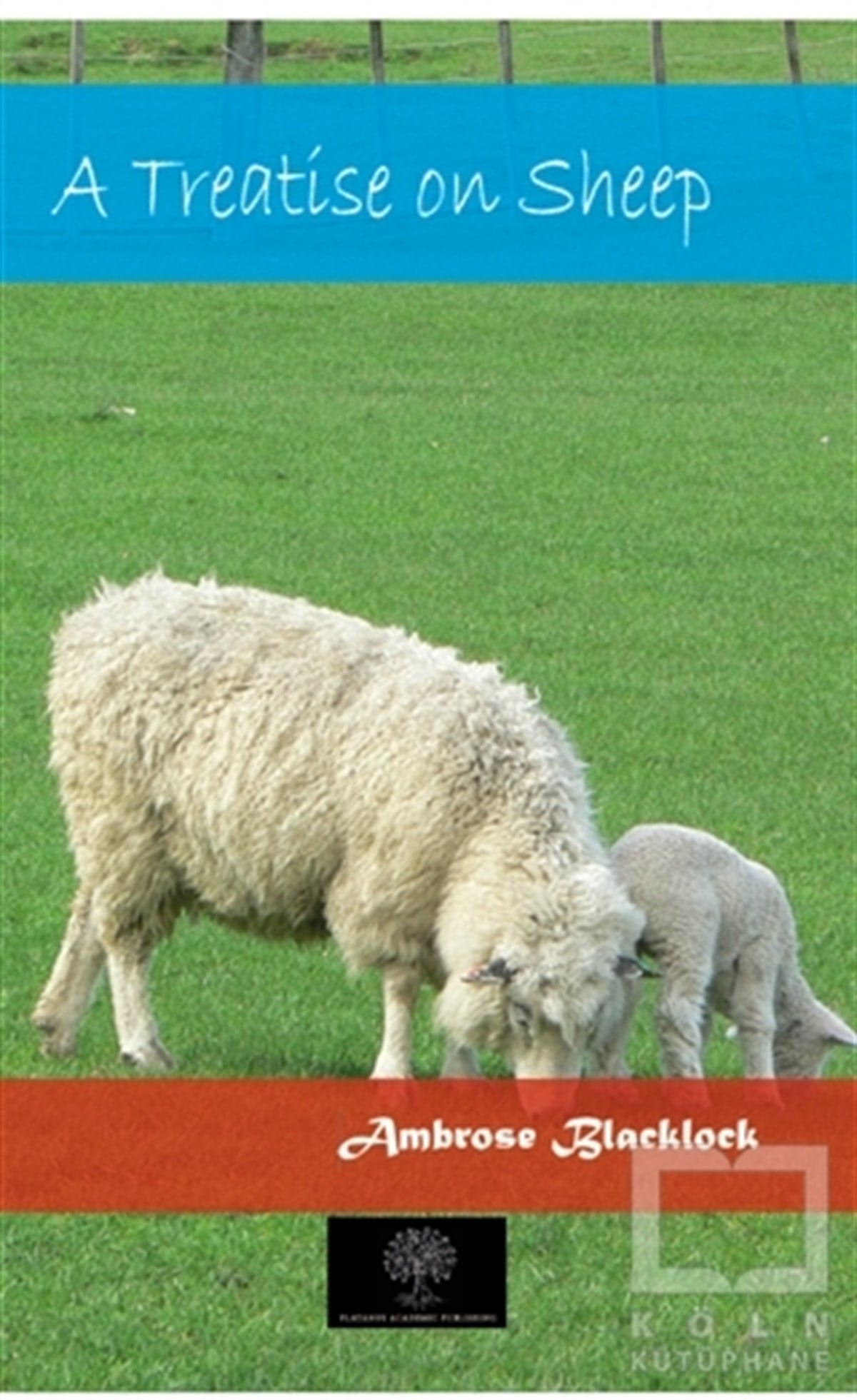 Ambrose BlacklockTıp Bilimleri KitaplarıA Treatise On Sheep