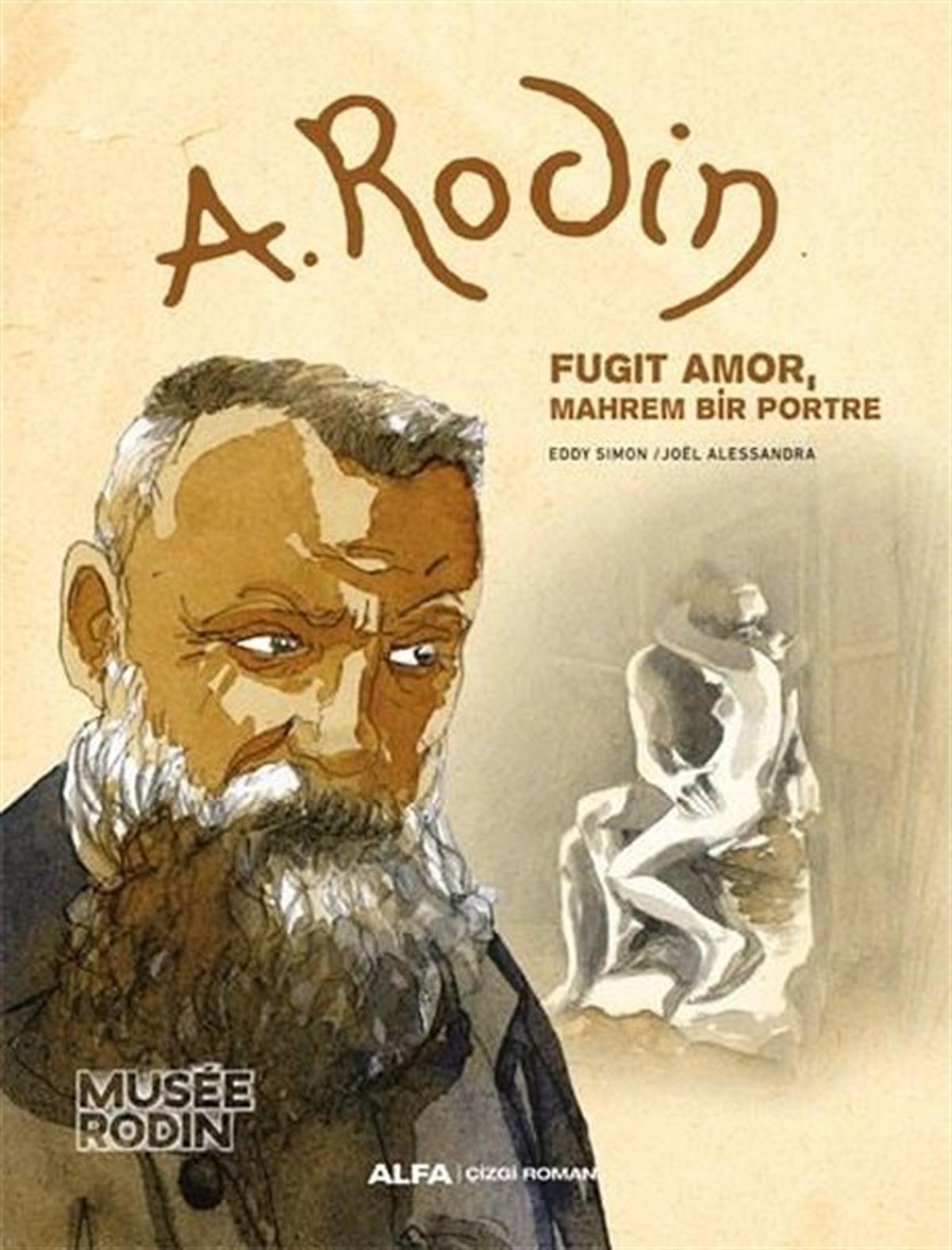 Eddy SimonÇizgi RomanlarA. Rodin: Fugit Amor, Mahrem Bir Portre