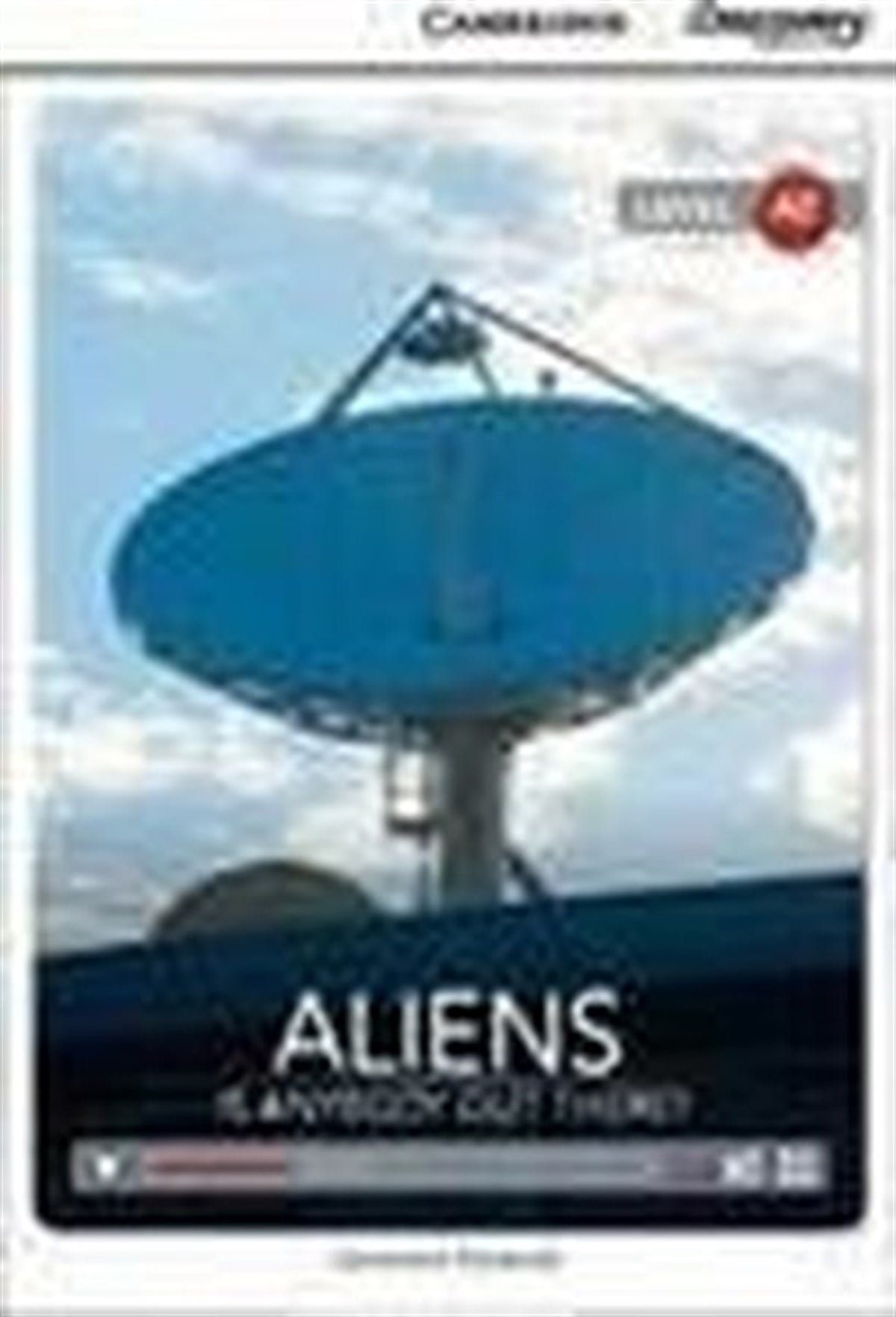 Genevieve KociendaGraded ReadersA2 Aliens: Is Anybody Out There? (Book with Online Access code) Interactive Readers