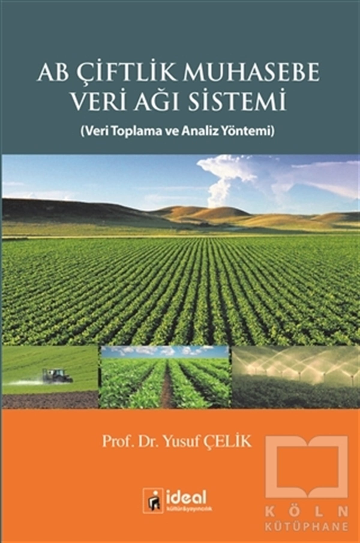 Yusuf ÇelikDiğerAB Çiftlik Muhasebe Veri Ağı Sistemi