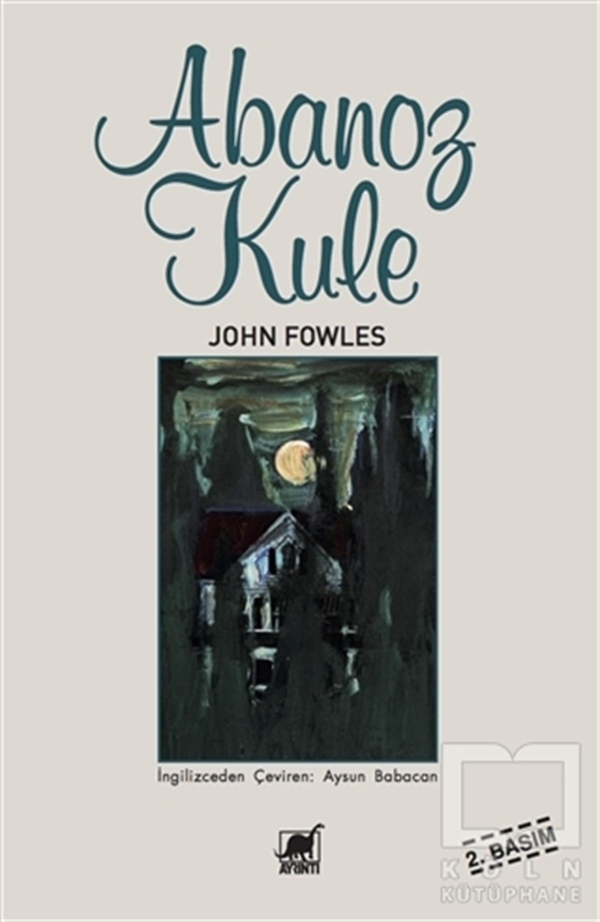John Fowlesİngiliz EdebiyatıAbanoz Kule