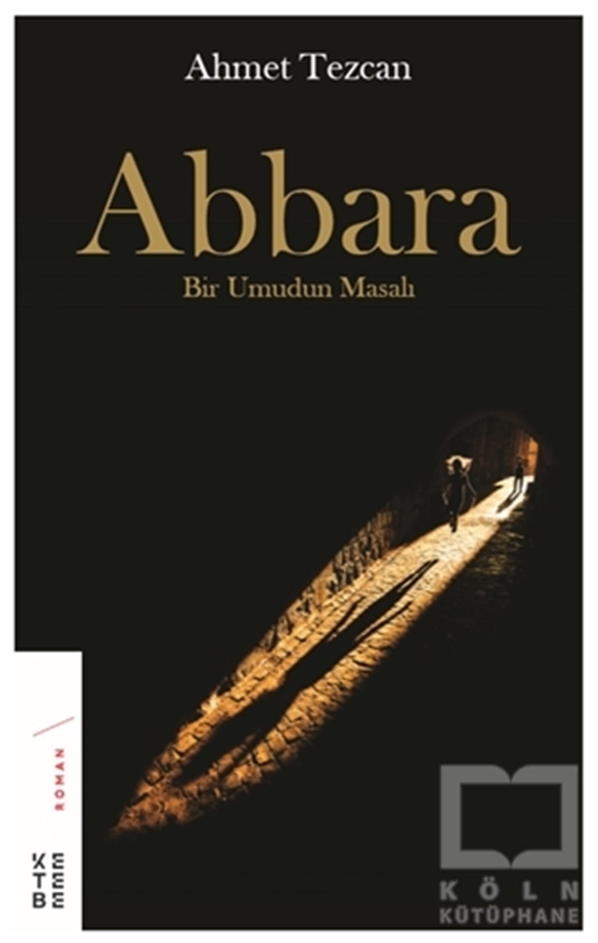Ahmet TezcanRomanAbbara