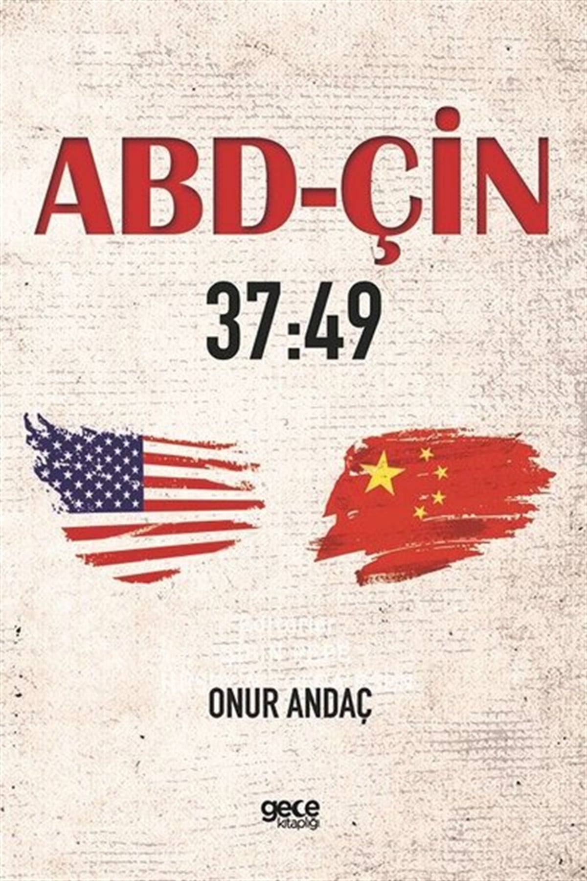 Onur AndaçDünya Siyaseti ve PolitikasıABD-ÇİN 37:49